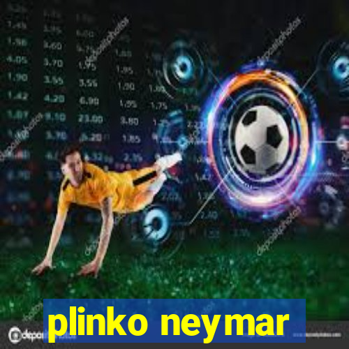 plinko neymar